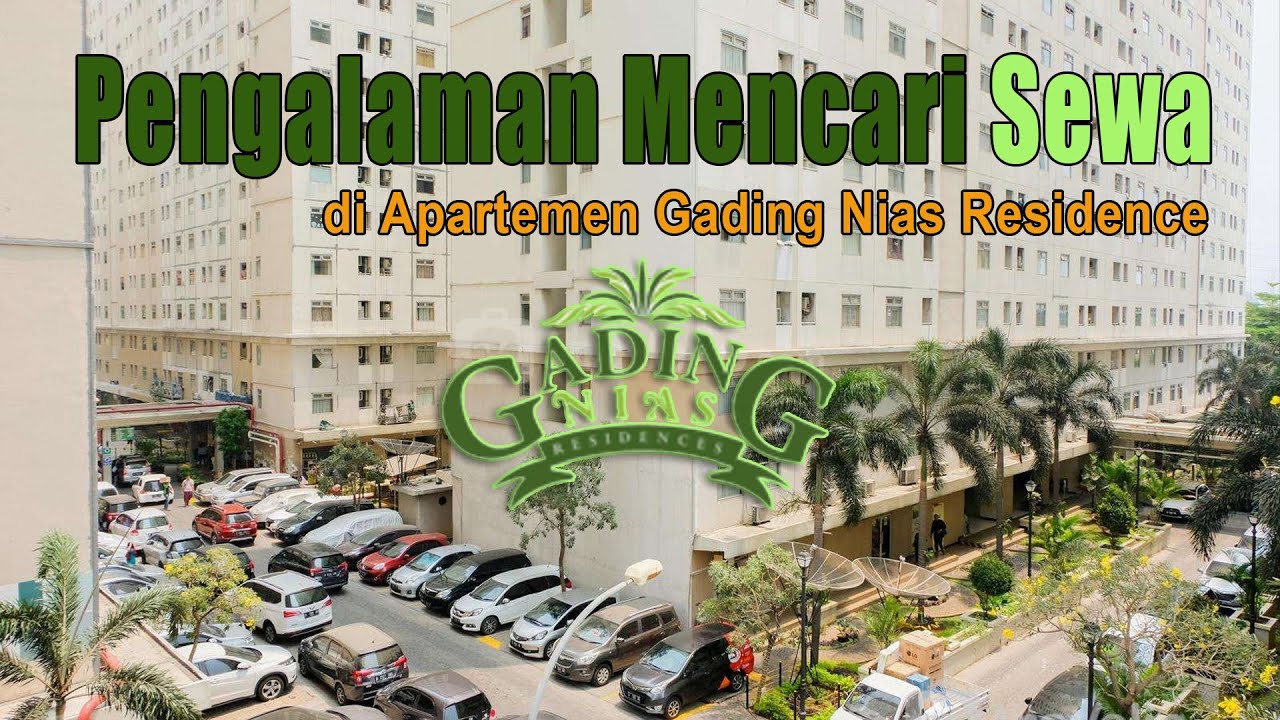 Pengalaman Mencari Sewa di Apartemen Gading Nias Residence #kelapagading
