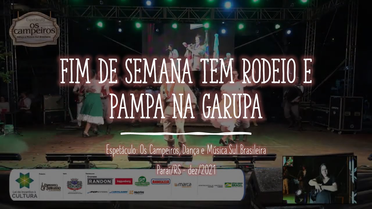 Fim de Semana Tem Rodeio e Pampa na Garupa [Espet&aacute;culo Os Campeiros] - Para&iacute;/RS