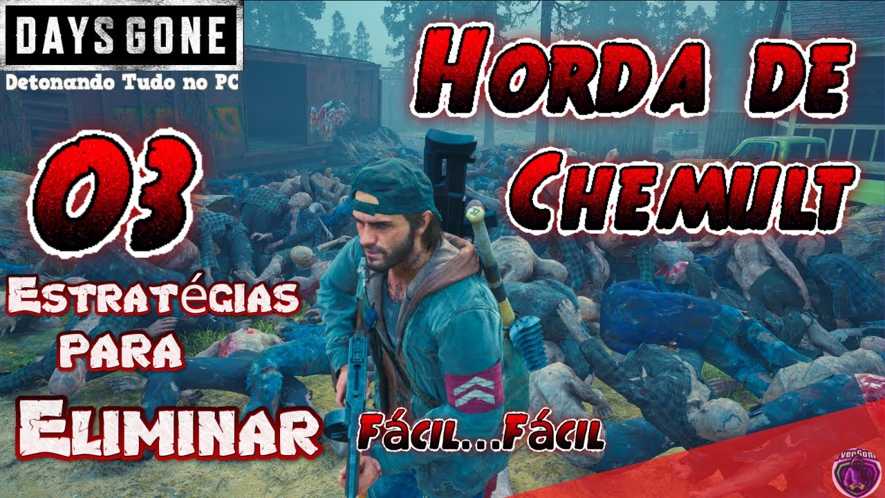 DAYS GONE: HORDA DE CHEMULT - 03 ESTRATÉGIAS PARA ELIMINAR FÁCIL #daysgone #s7vengamer #dicas