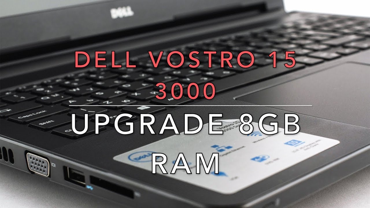 How to Upgrade RAM Dell Vostro 15 Series 3000 Disassembly