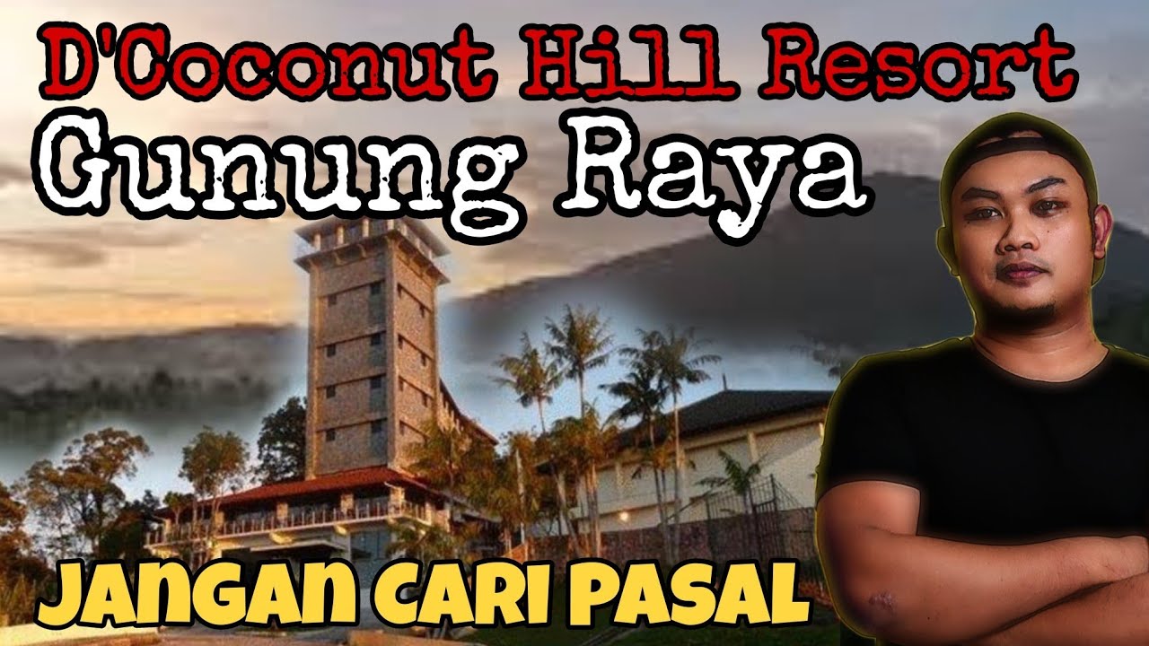 Kisah Gunung Raya Dan D'Coconut Hill Resort Yang Terbiar-Misteri | Seram | Sejarah