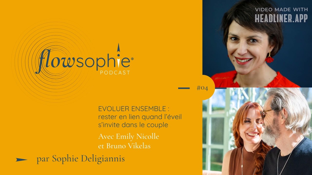 &Eacute;voluer ensemble : quand l&rsquo;&eacute;veil s&rsquo;invite dans le couple avec Emily Nicolle et Bruno Vikelas