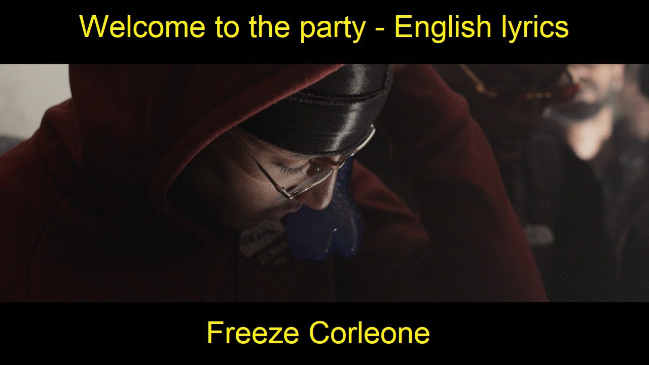 Freeze Corleone - Welcome to the party | English Translation