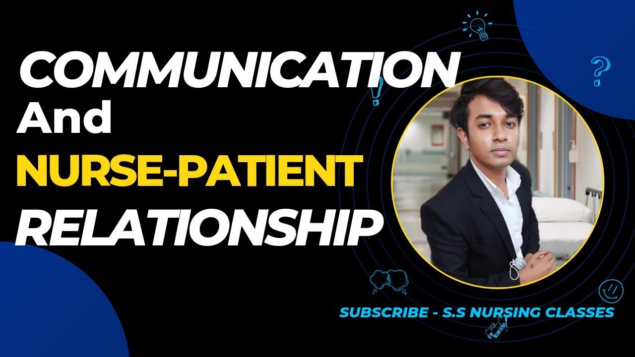 FON-Communication and Nurse-Patient Relationship (PART-1) ||B.sc nursing 1st year|| #nursing