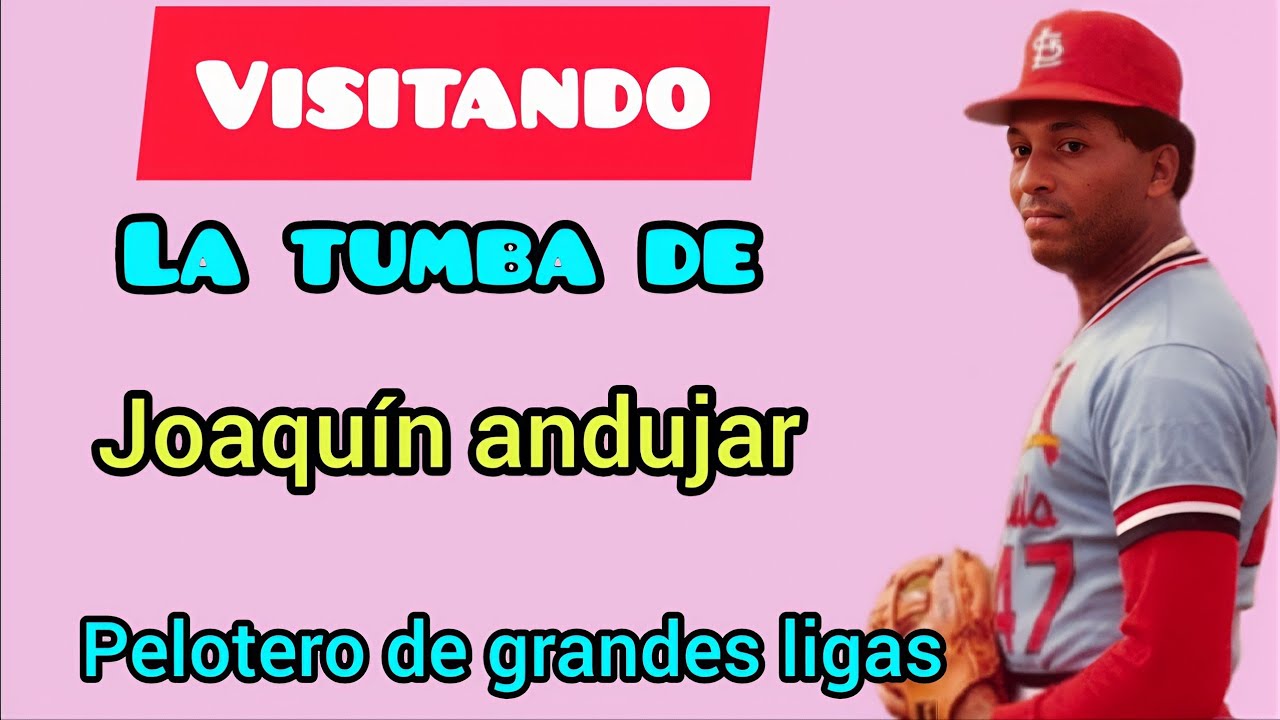 VISITANDO LA TUMBA DE JOAQUÍ ANDÚJAR Ex pelotero de grandes ligas. lanzador Dominicano.