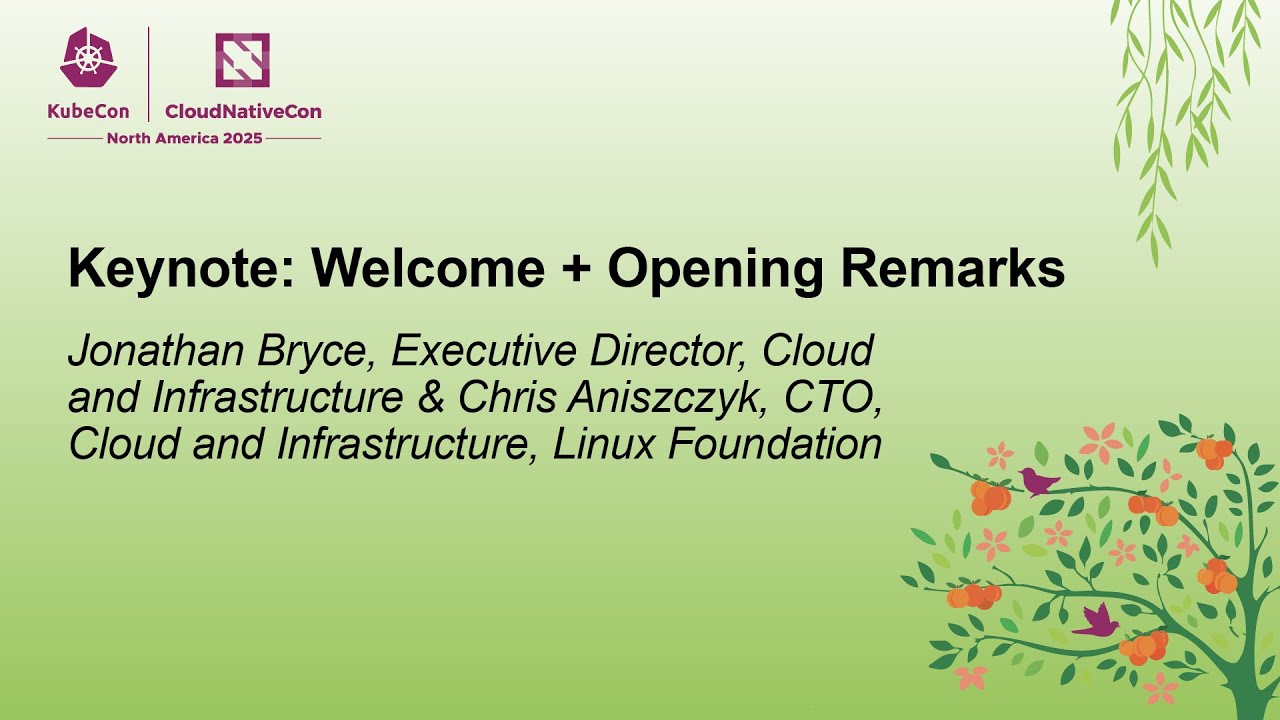 Keynote: Welcome + Opening Remarks - Jonathan Bryce & Chris Aniszczyk