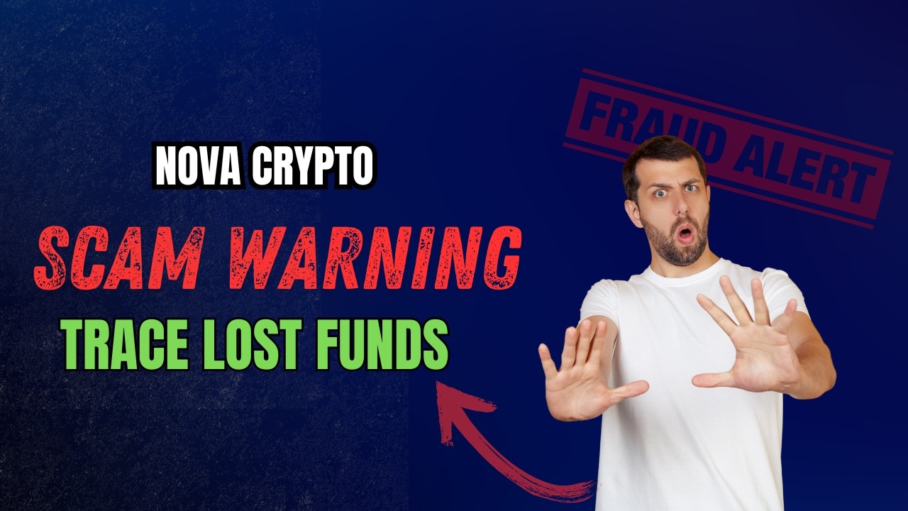 Nova Crypto Review: SCAM Investigation | Trace Your Lost Funds | 2026