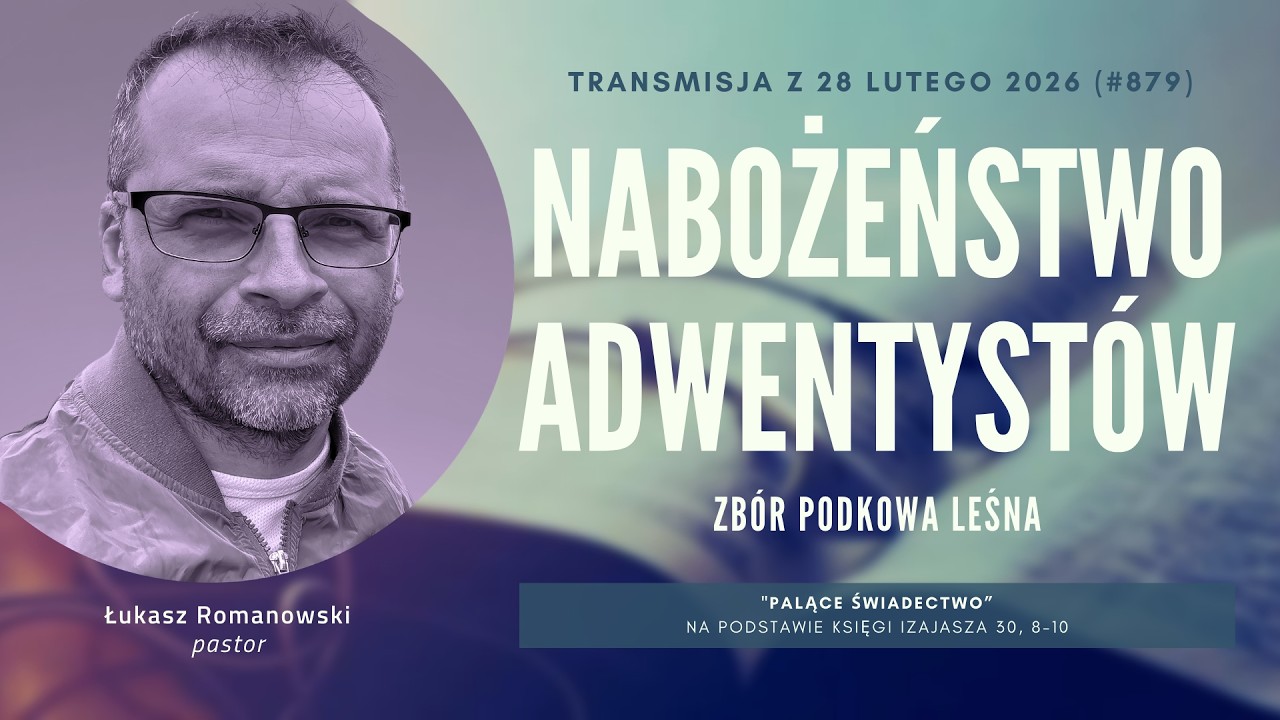 Nabożeństwo Adwentyst&oacute;w - Podkowa Leśna (260228-#879)