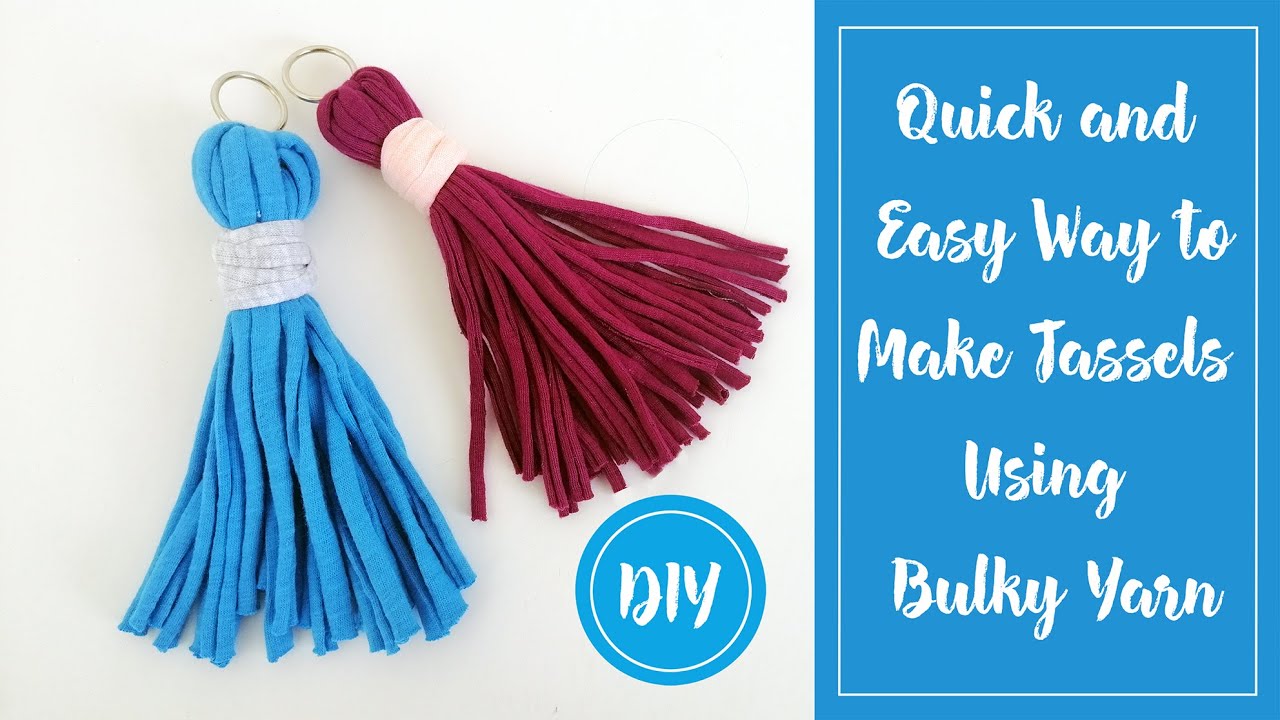 Quick and Easy Tassel Tutorial Using Bulky or T-shirt Yarn!