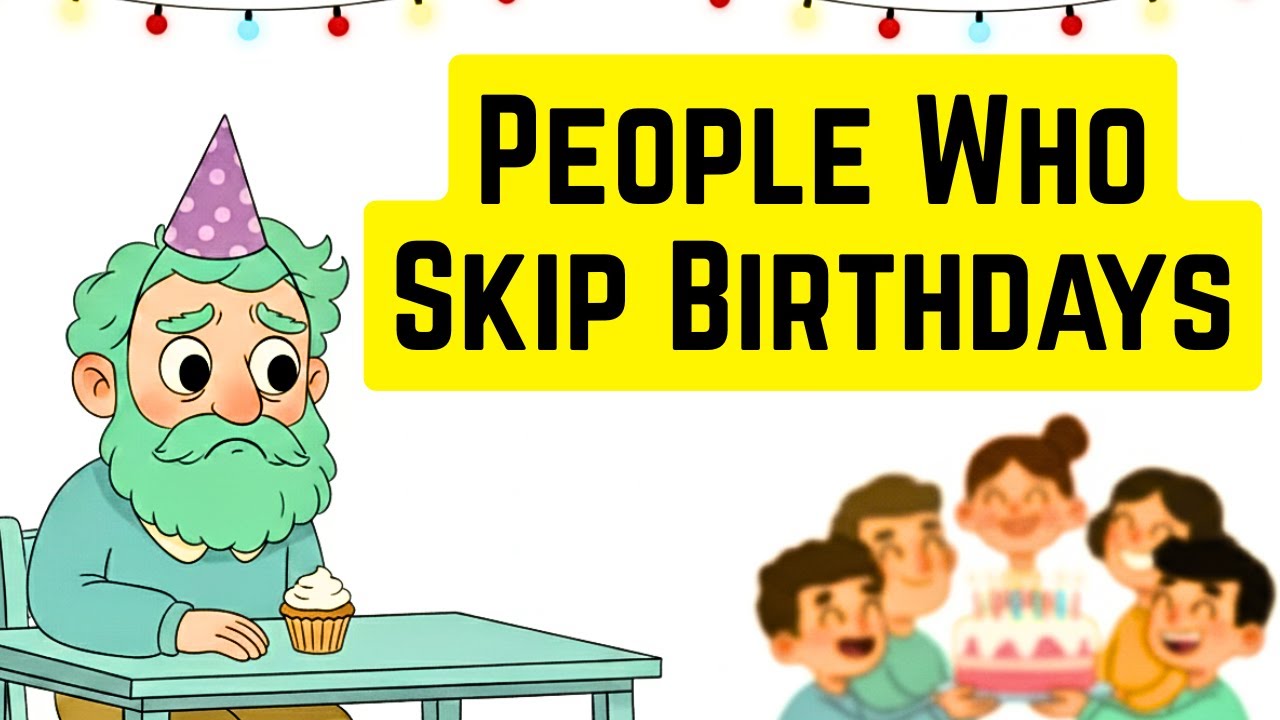 The Psychology of People Who Skip Birthdays