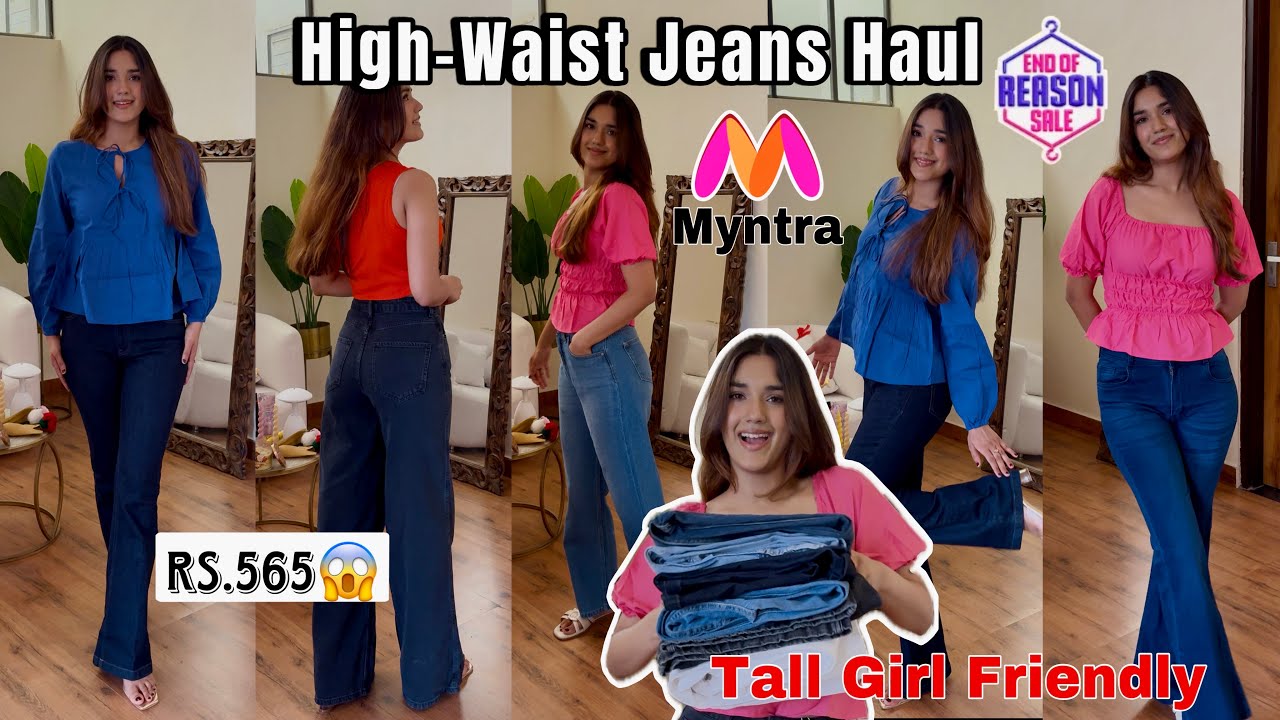 Must-Have Jeans Starting from Rs.565! High-Waist, Trendy, Tall & Petite Girl friendly Myntra Jeans