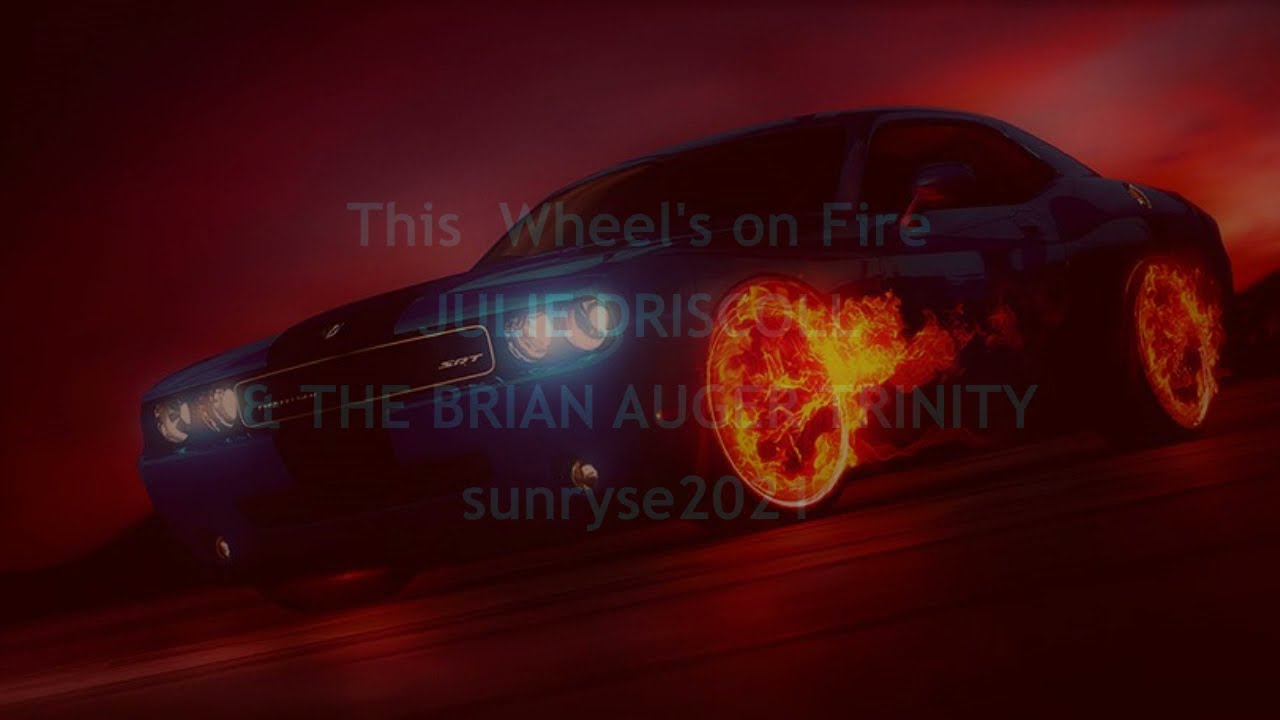 This Wheel's on Fire JULIE DSRISCOLL & BRIAN AUGER TRINITY (with lyrics)