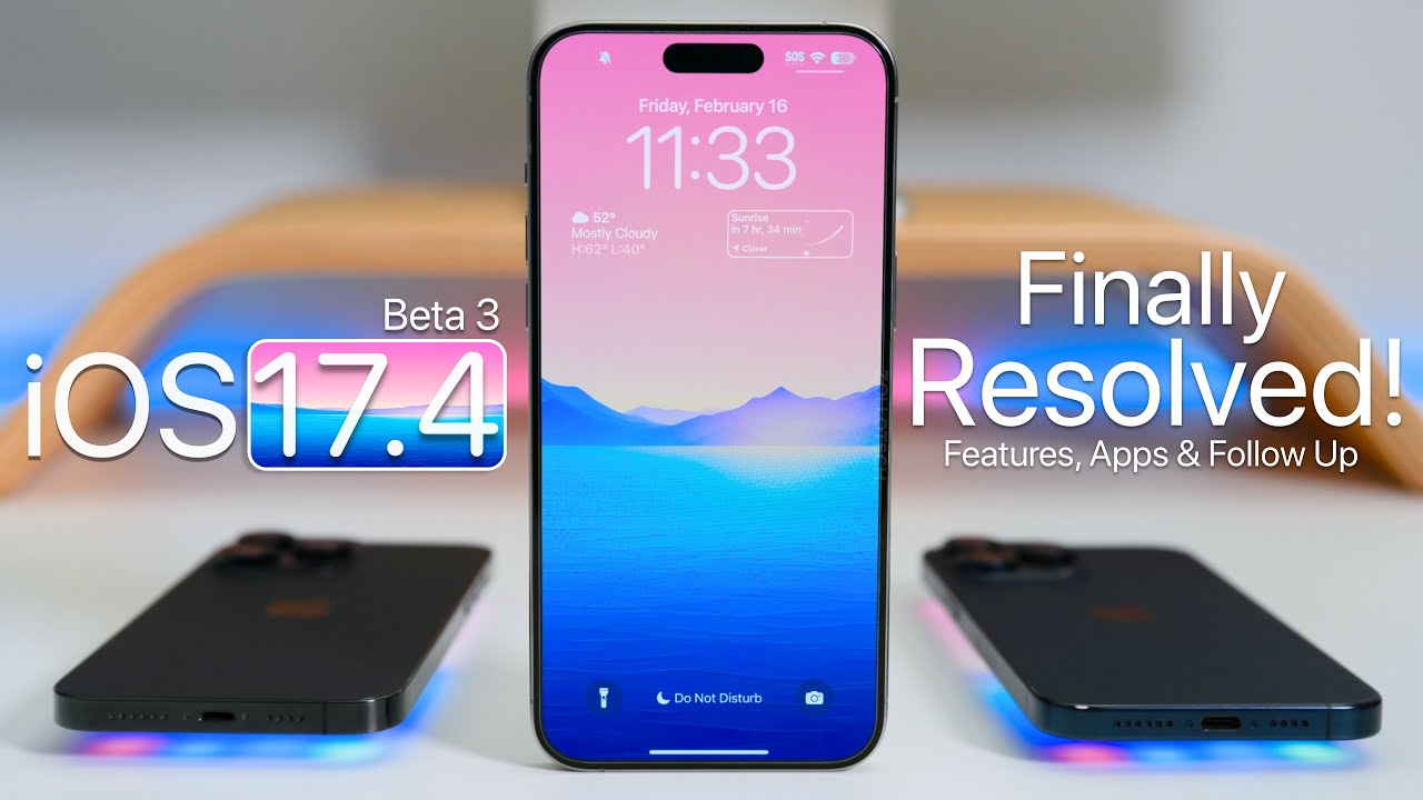 iOS 17.4 Beta 3 - Resolved! - Features, Apps and Follow Up
