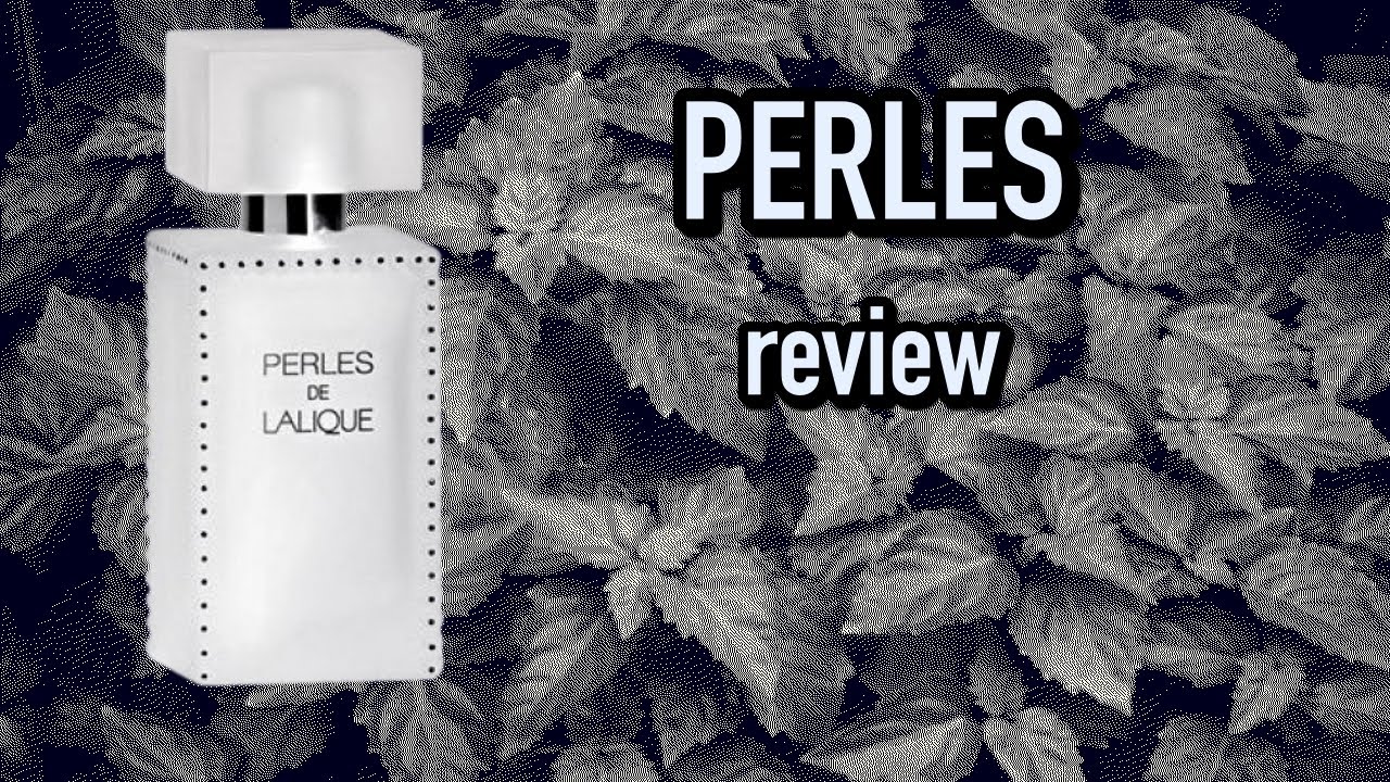 Perles - Lalique | Recenzie parfum | Review | Pareri | Despre