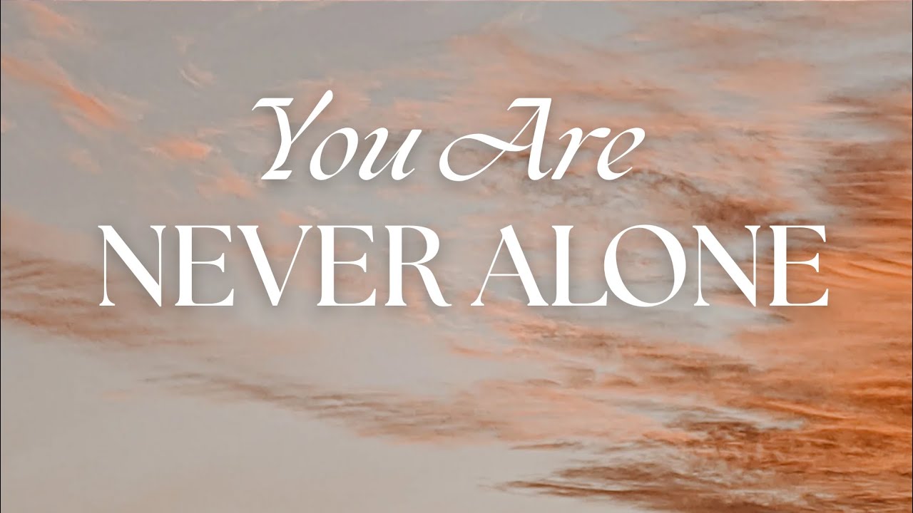 Feeling lonely?  | You Are Not Alone