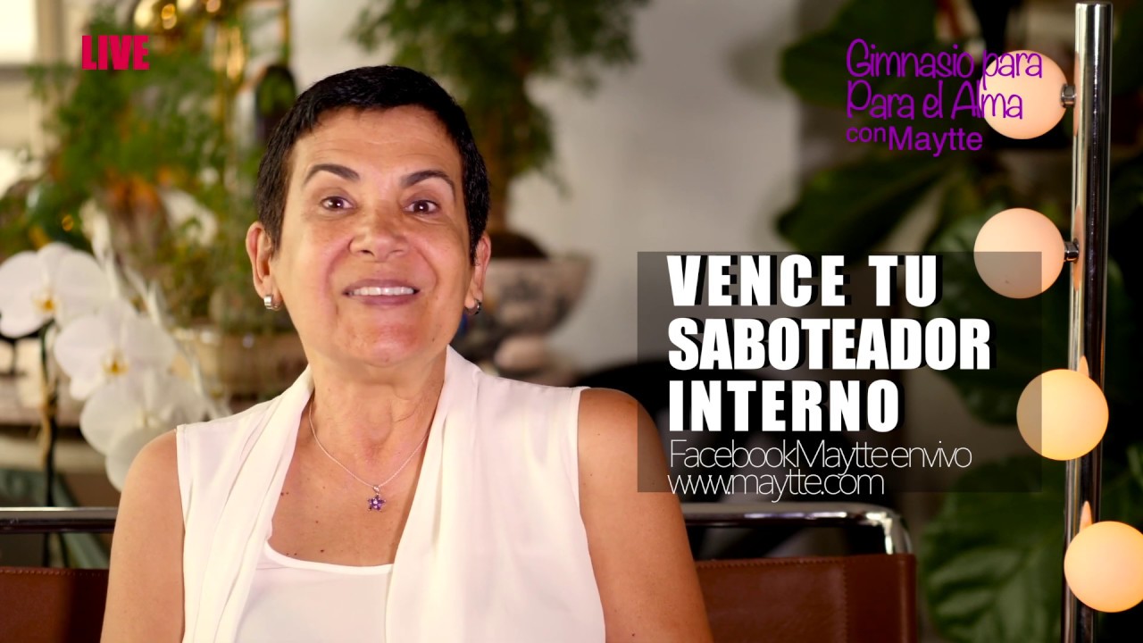 Vence Tu Saboteador Interno - Maytte