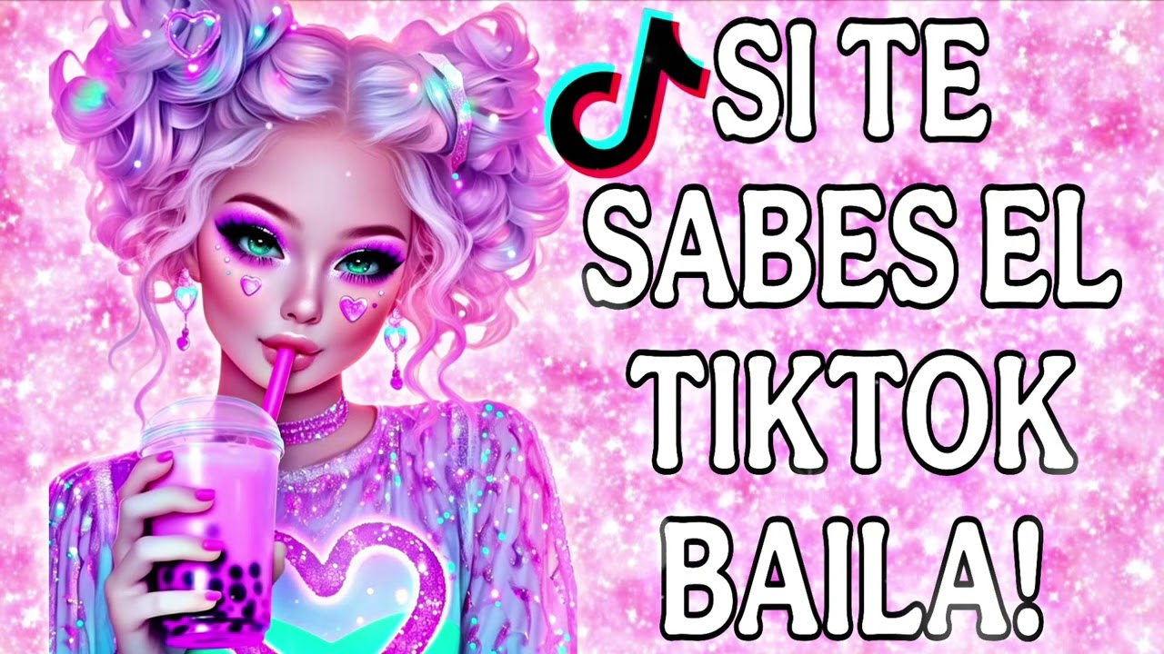 SI TE SABES EL TIKTOK BAILA! - 2025