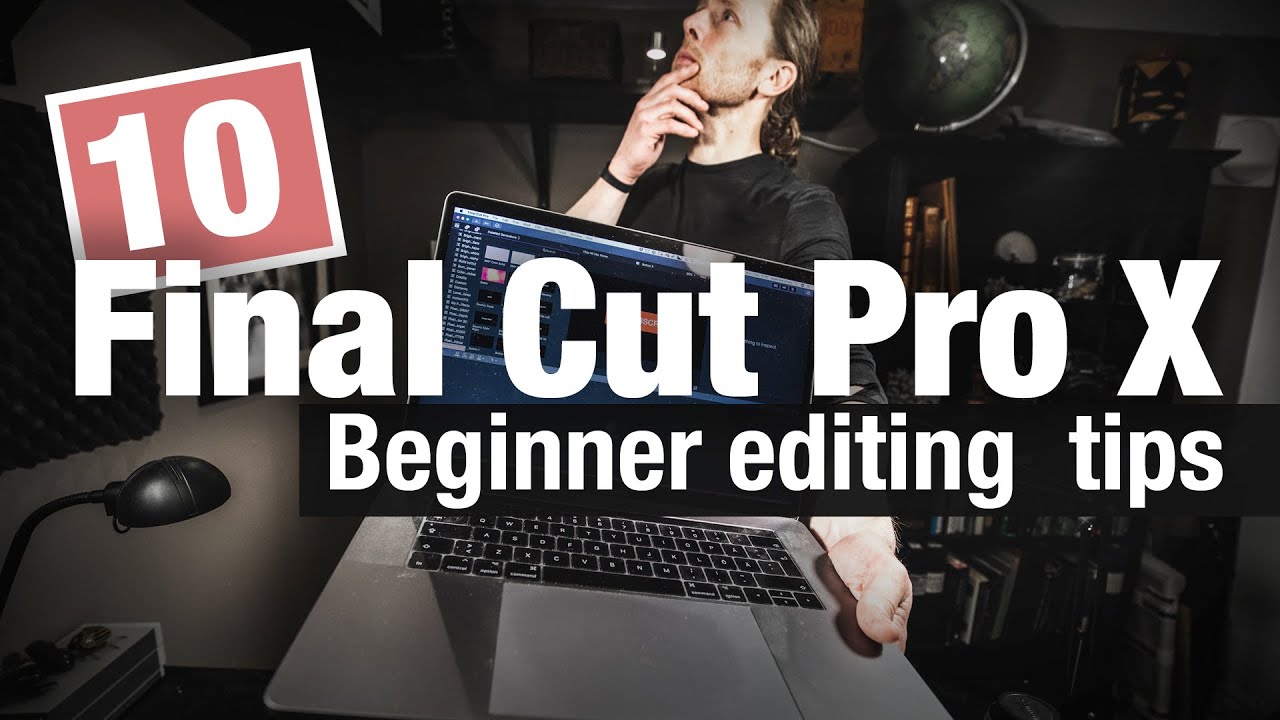 10 beginner tips for Final Cut Pro X