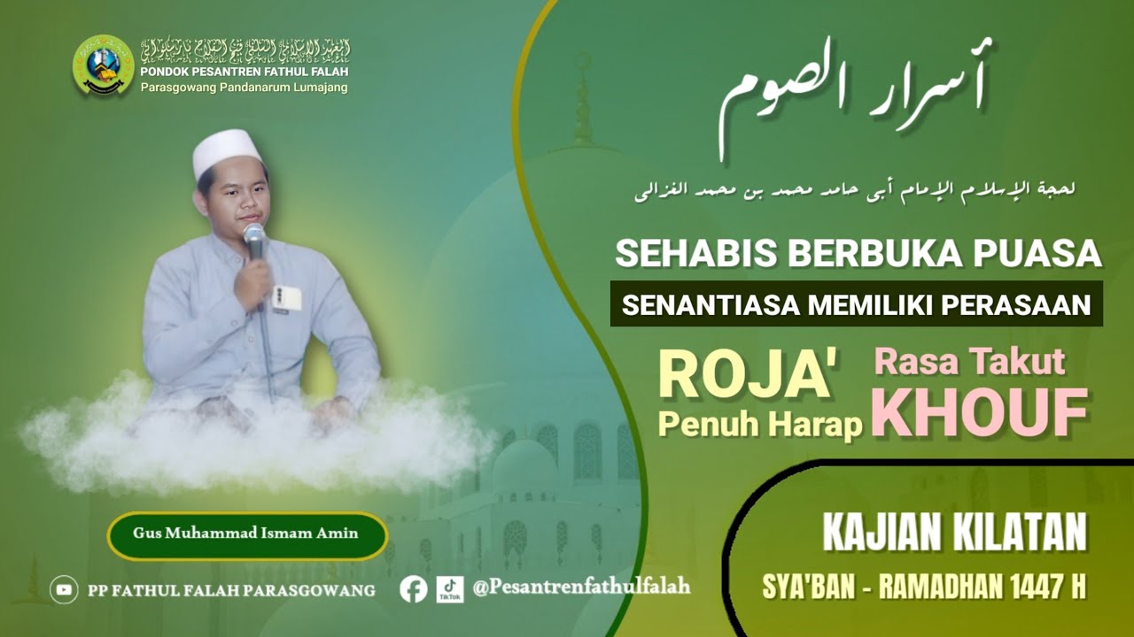 BERPERASAAN ROJA' & KHOUF SETELAH BERBUKA | Kajian Kitab ASRORUS SHOUM | PP Fathul Falah Parasgowang