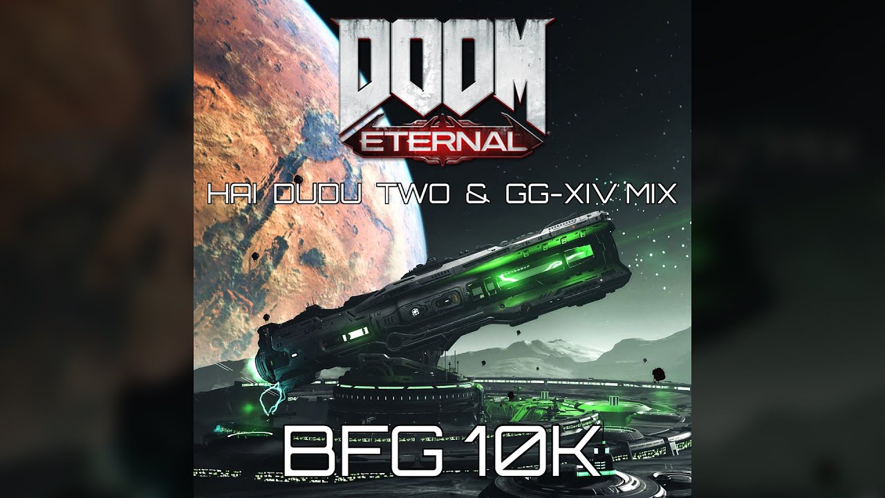Mick Gordon - BFG 10K (Hai Dudu Two & GG-XIV Mix)