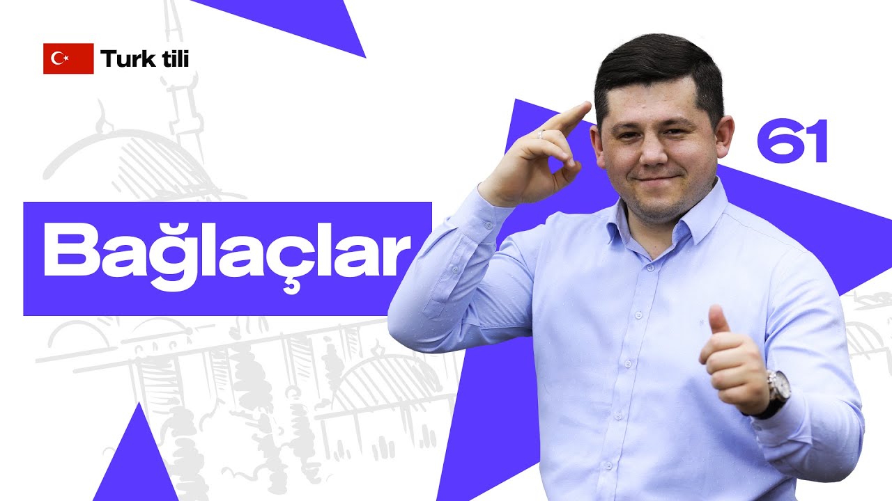 Bağla&ccedil;lar | 61-dars | Turk tilini 0 dan o'rganish