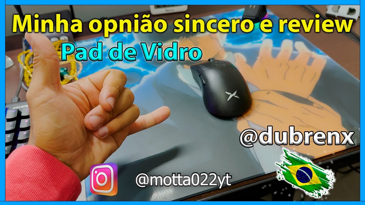 Review e minha opni&atilde;o do mouse pad de vidro brasileiro By: @DuBrenX