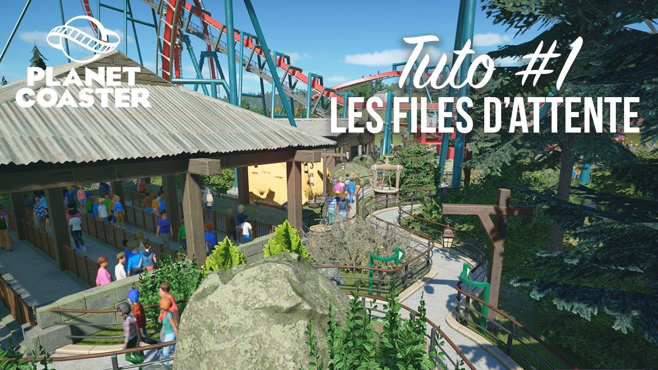 Comment faire une bonne file d’attente – Tuto #1 - Planet Coaster Academy