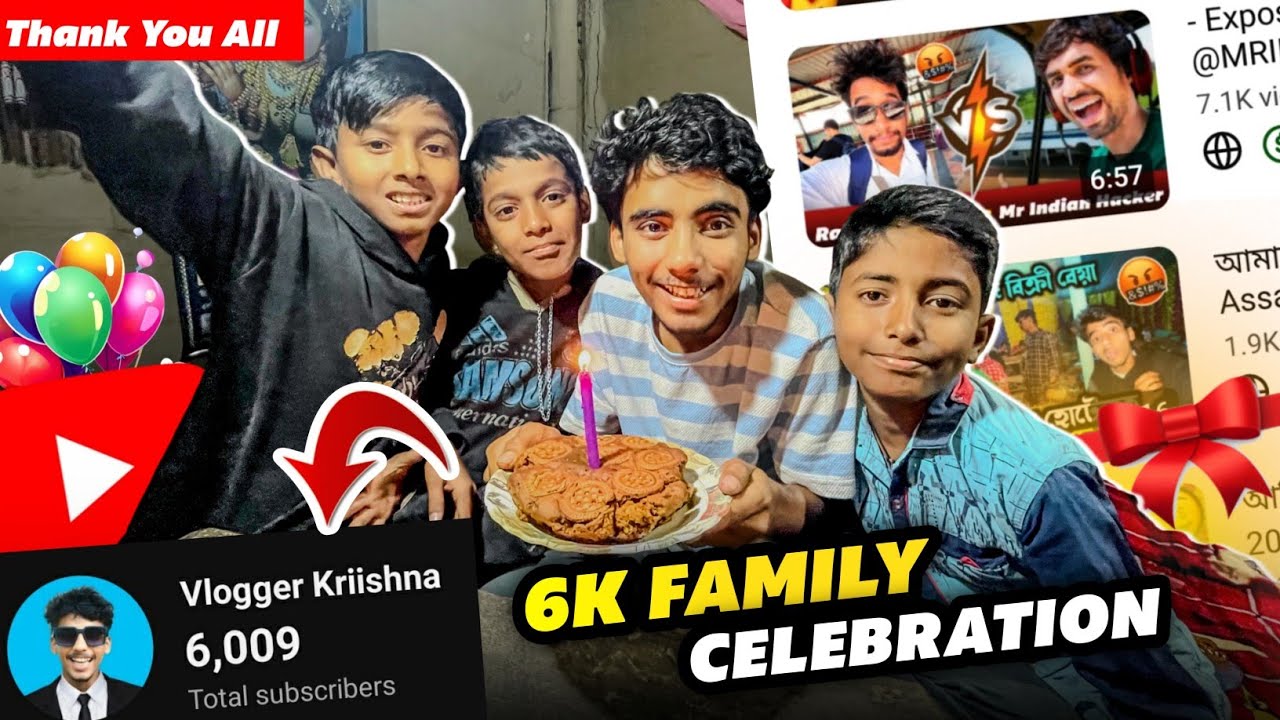 6 হাজাৰ Subscribers Celebration 😇 - Assamese Daily Vlogger  ✓ 