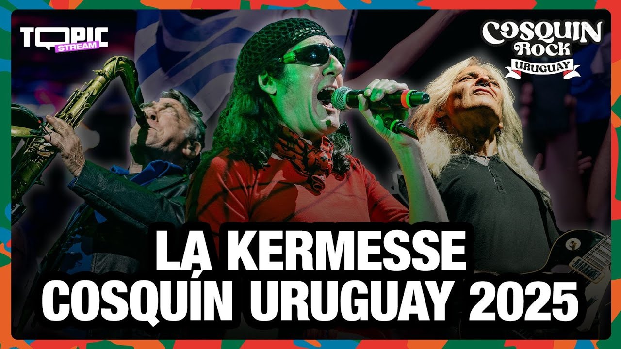 LA KERMESSE  - COSQUÍN ROCK URUGUAY 2025 - SHOW COMPLETO x TOPIC