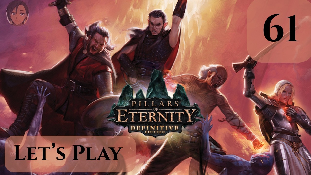 Pillars of Eternity Let's Play 61