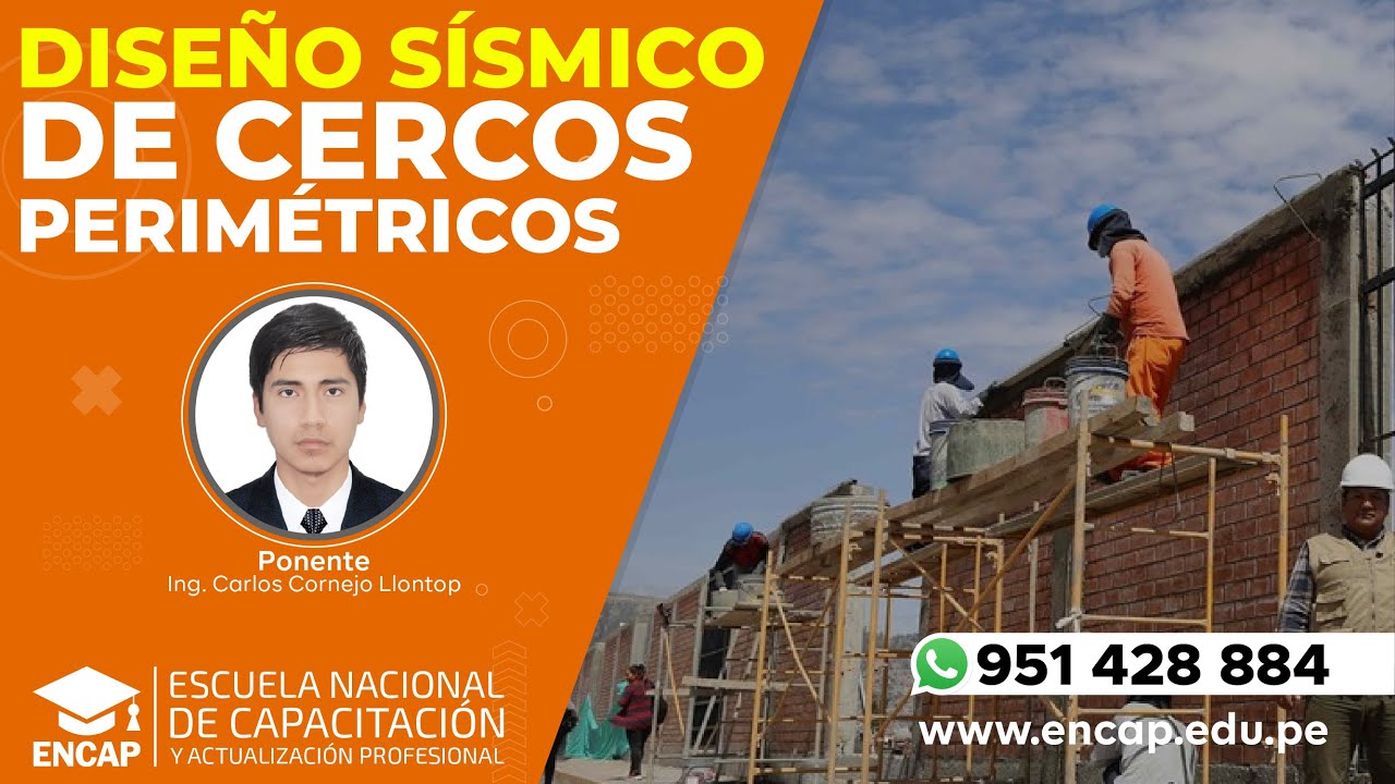 CURSO: DISEÑO SÍSMICO DE CERCOS PERIMÉTRICOS - 2025