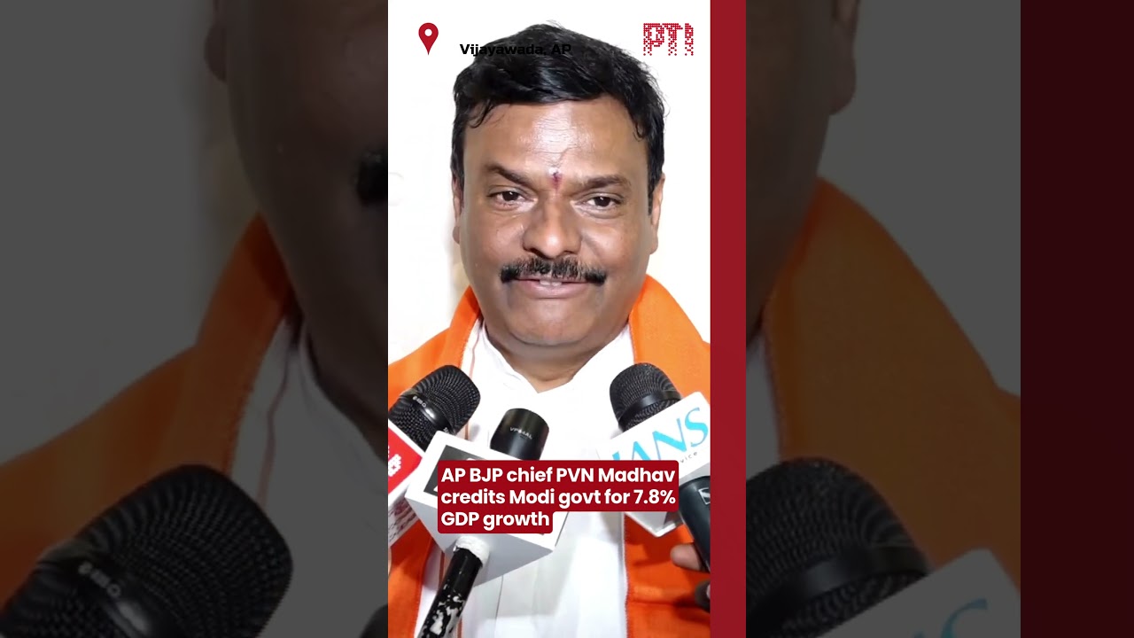 AP BJP chief PVN Madhav credits Modi govt for 7.8% GDP growth