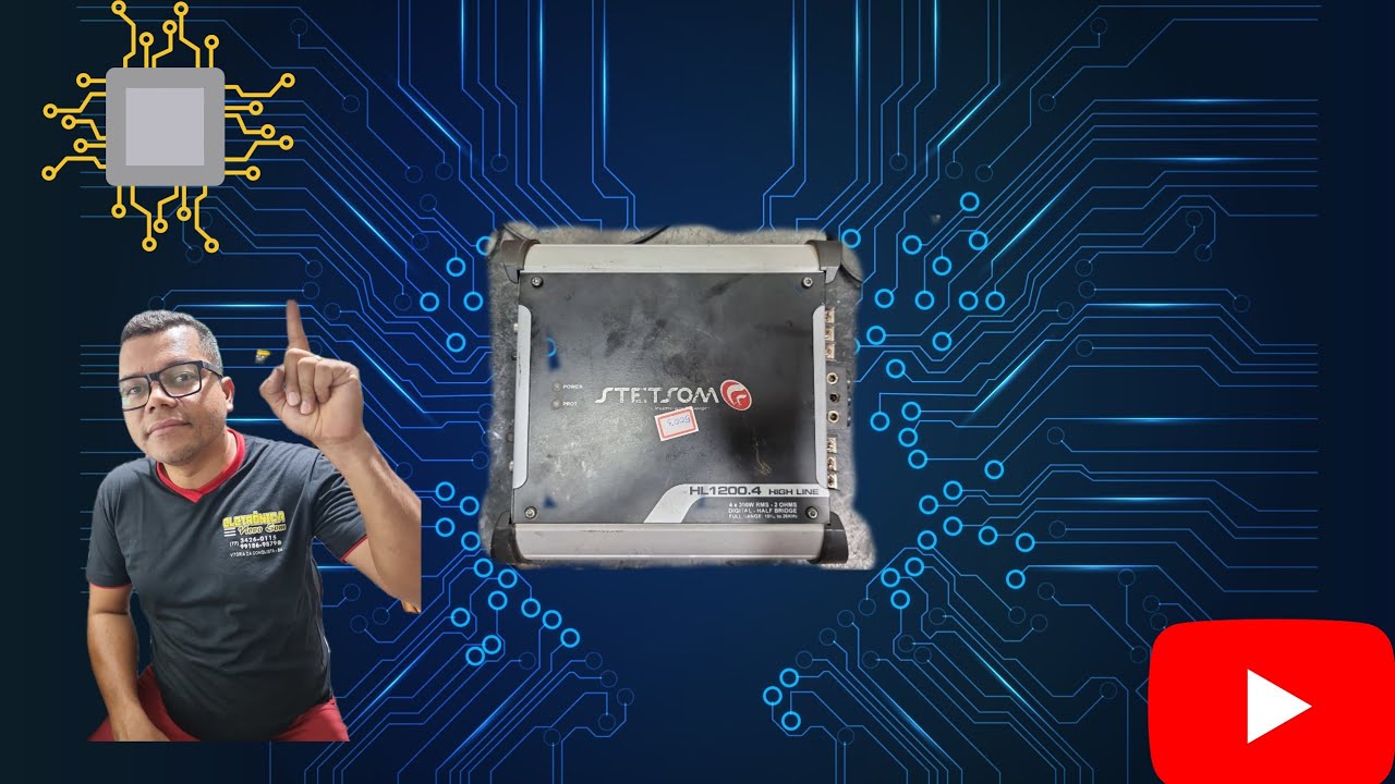 reparo e dicas de concerto na prática de uma amplificador stetsom HL1200.4 eletronica novo som