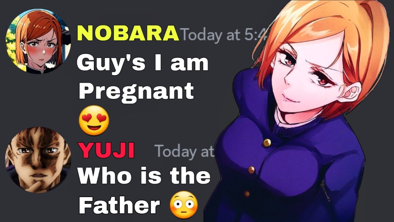 Nobara is Pregnant | Jujutsu kaisen discord