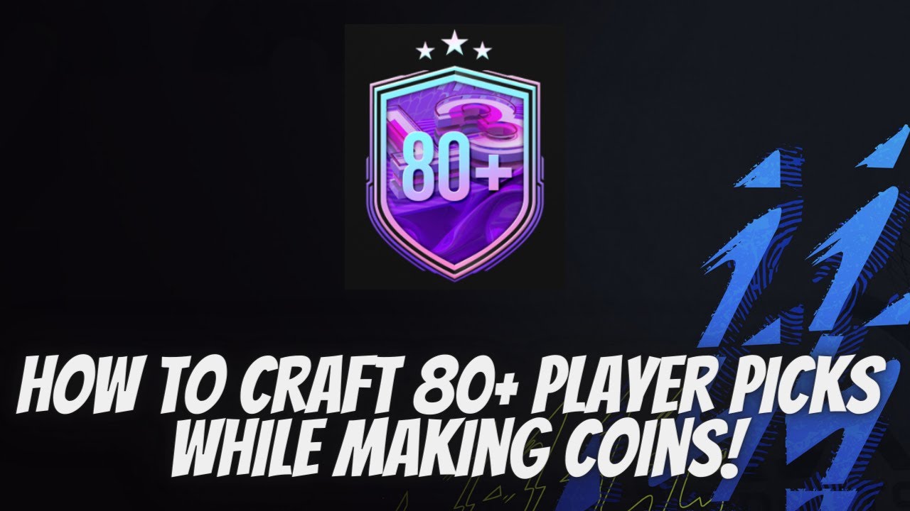 How To Craft 80+ Player Picks For Free While Making Coins! - FIFA22