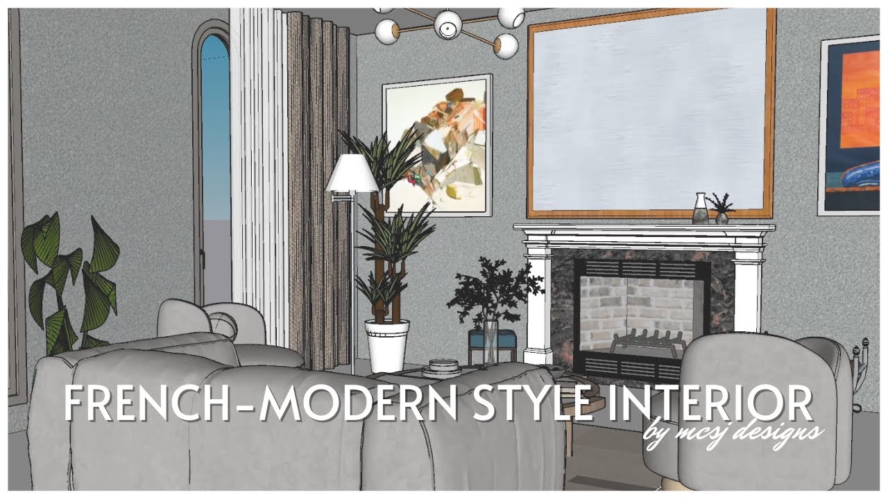 SKETCHUP TUTORIALS INTERIORS | French-Modern Style Interior