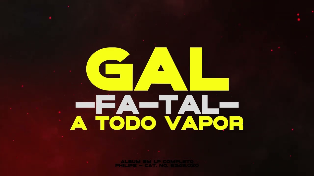 Gal Costa | -FA-TAL- A Todo Vapor | Disco 2 Completo