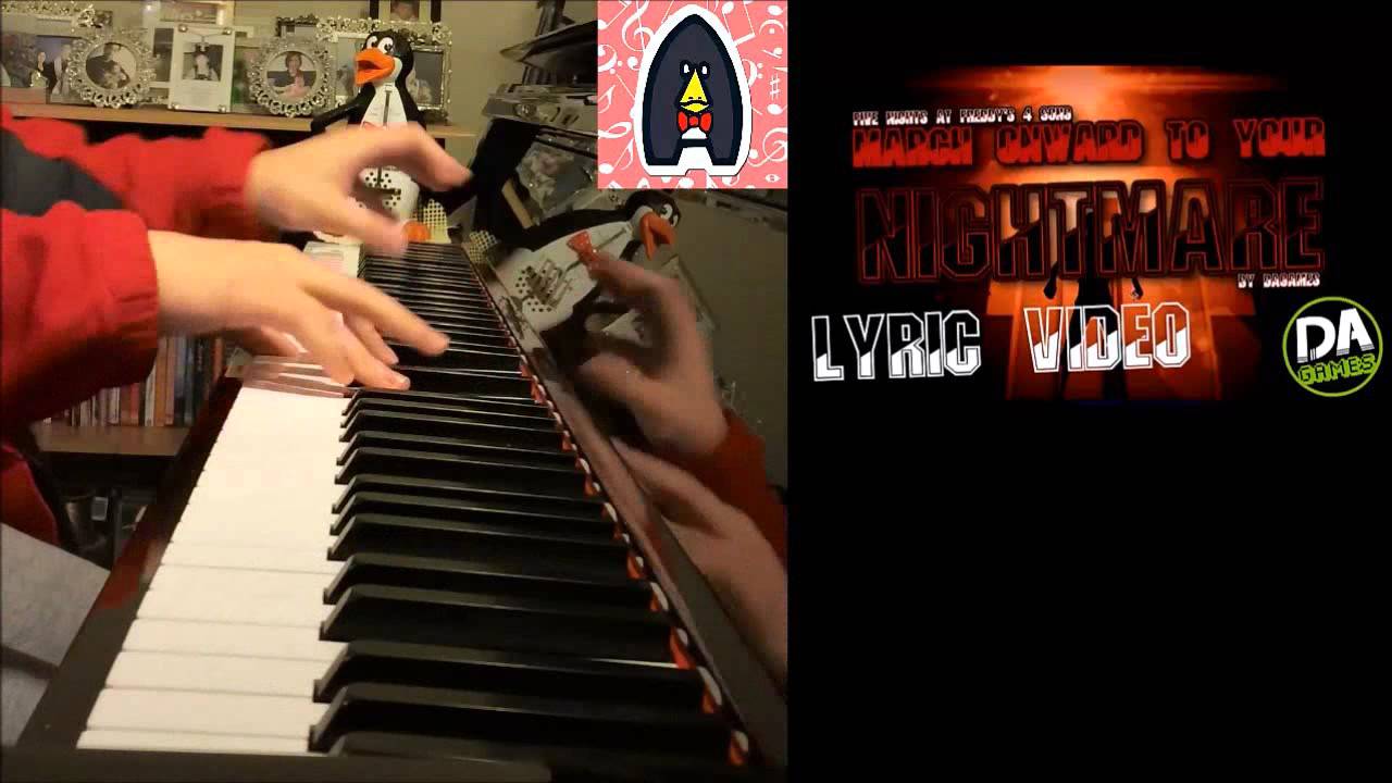 FNAF 4 SONG - MARCH ONWARD TO YOUR NIGHTMARE - DA Games (Advanced Piano Cover)