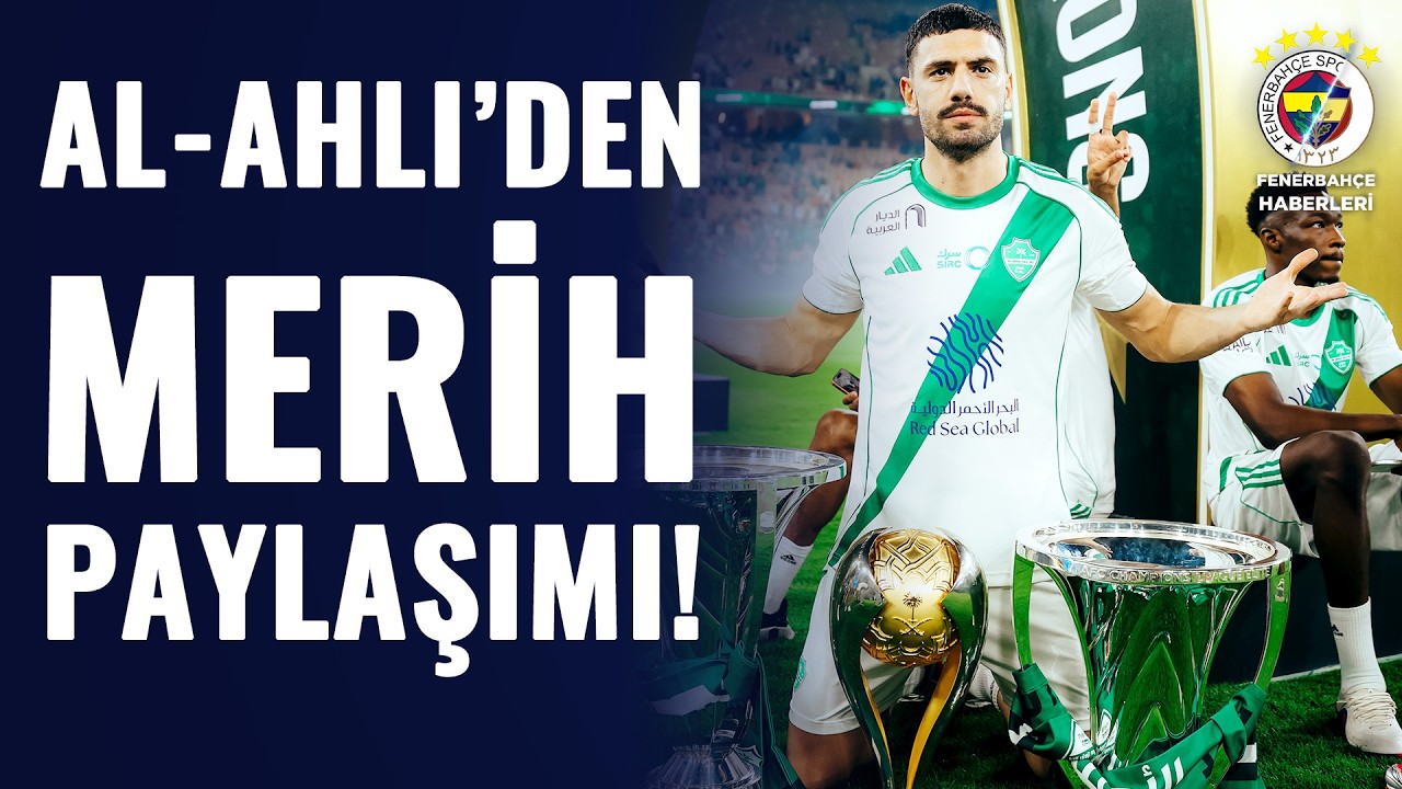 SON DAKİKA | Al-Ahli'den Merih Demiral Paylaşımı! İşte O Flaş Paylaşım