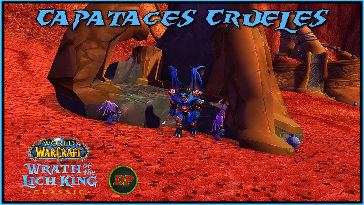 Capataces Crueles🔵WoW Lich King Classic