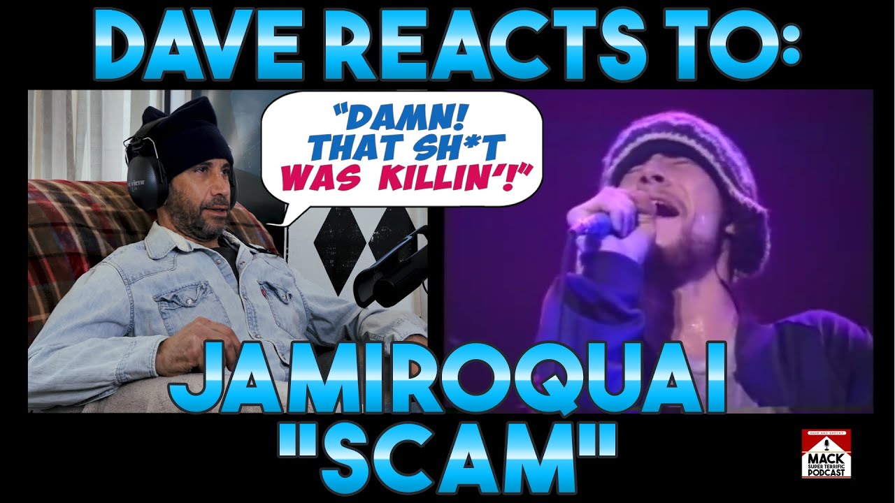 Dave's Reaction: Jamiroquai — Scam