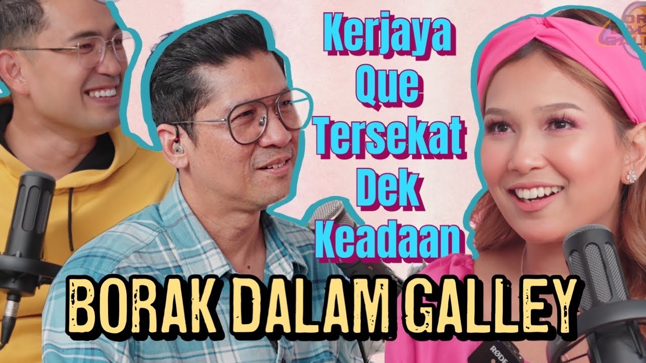 PODCAST Borak Dalam Galley Ep 14 Kerjaya Pramugari Que Tersekat Dek Kerana Keadaan..