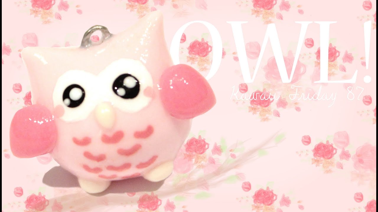 ◕‿◕Cute Owl! Kawaii Friday 87 - Tutorial in Polymer clay!