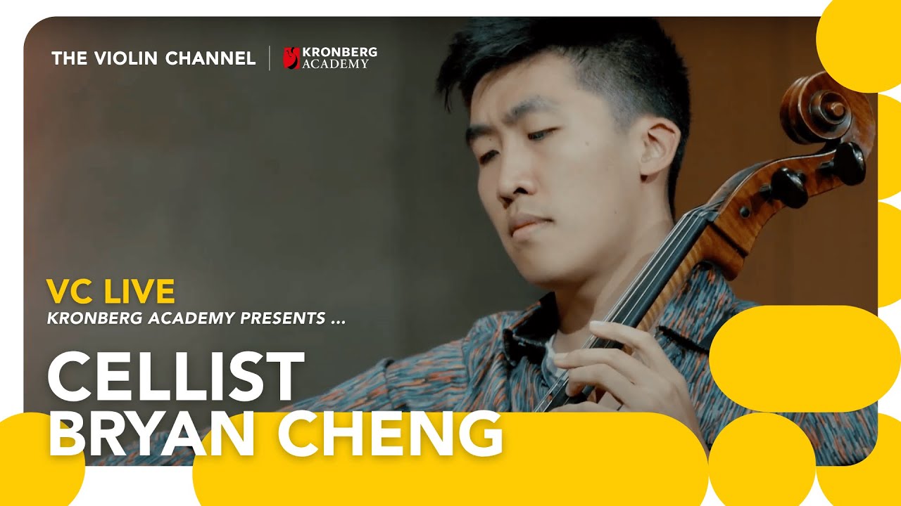 VC LIVE | Kronberg Academy Presents Cellist Bryan Cheng