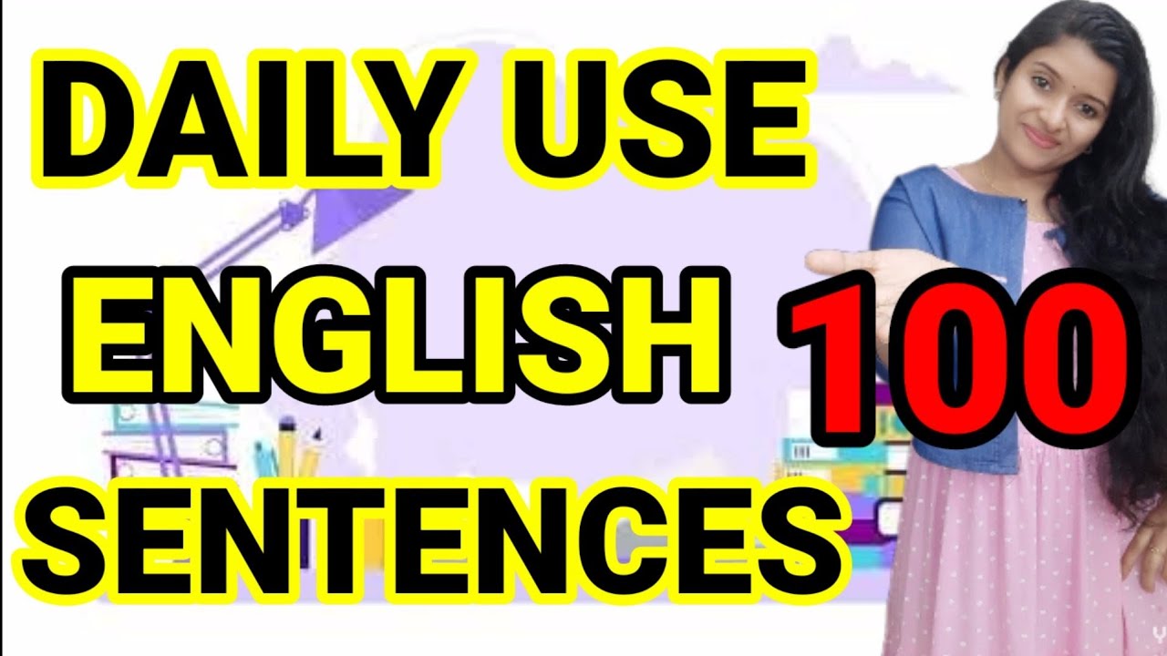 100 ENGLISH SENTENCES FOR DAILY USE | ENGLISH SPEAKING PRACTICE | SPOKEN ENGLISH MALAYALAM