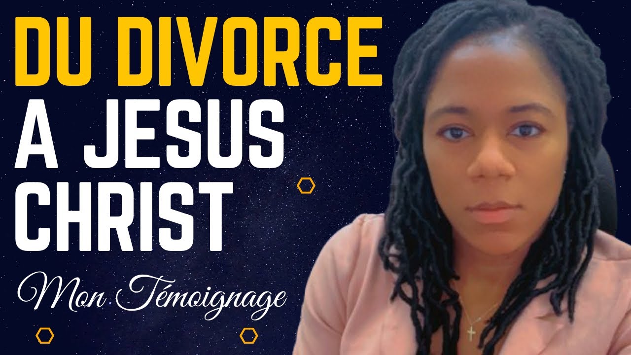 Au Bord d’un Divorce Je Rencontre le Seigneur | Mon Témoignage