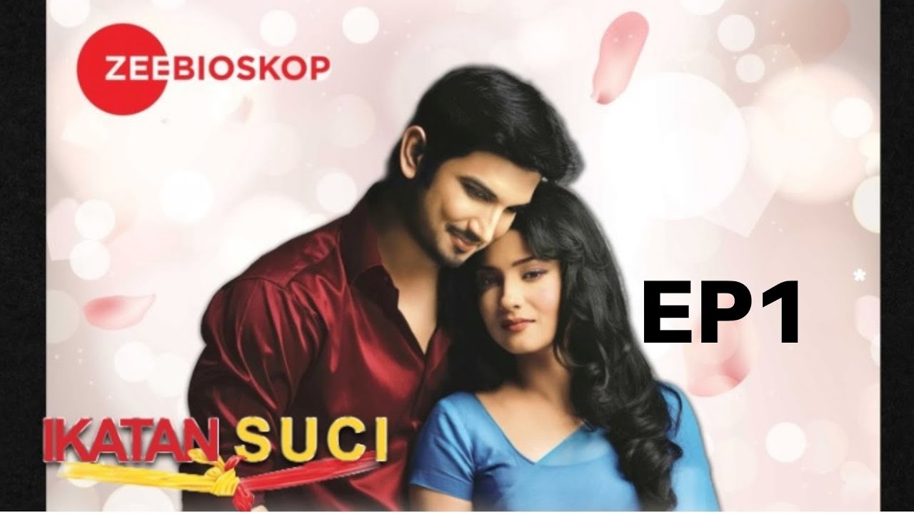 Ikatan Suci S1 | Full Episode - 1 | Zee Bioskop