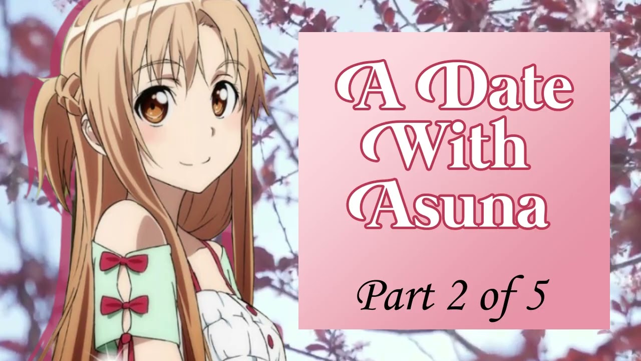 ASMR Asuna x Listener - A Date With Asuna (Sword Art Online ASMR Roleplay) A Series | Part 2 of 5