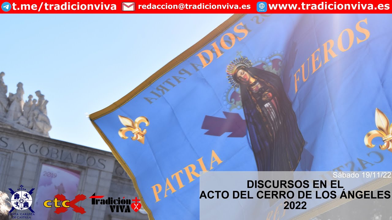 Discursos Acto Carlista Cerro de los Ángeles 2022. ¡VIVA CRISTO REY!