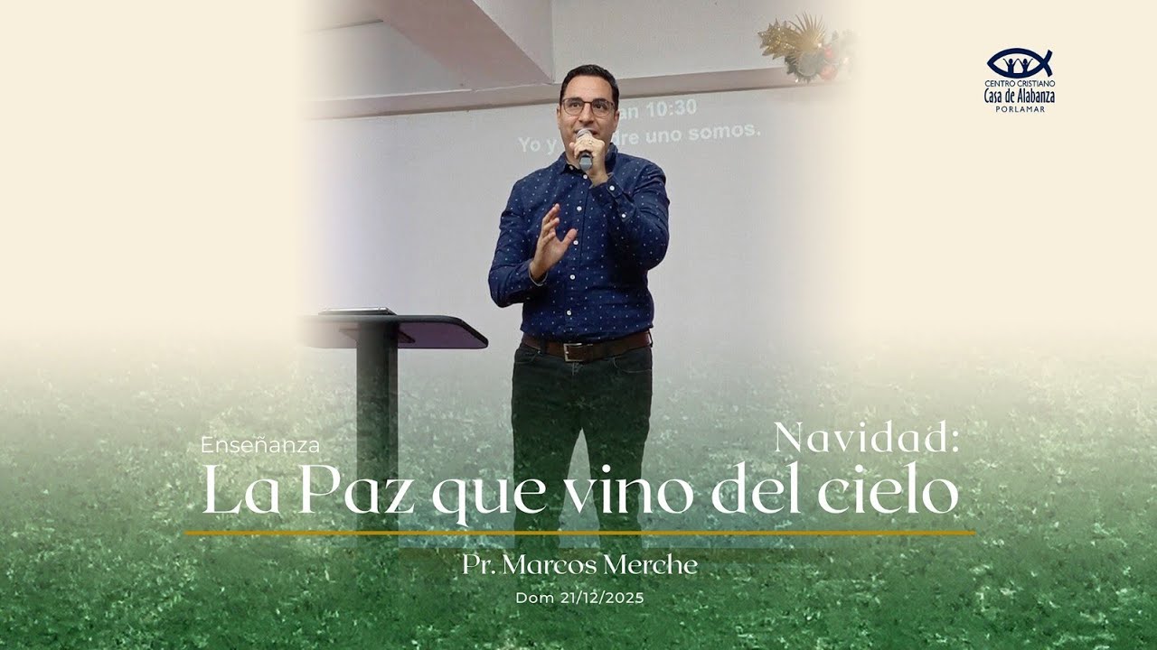 La paz que vino del cielo  -  Pastor Marcos Merche